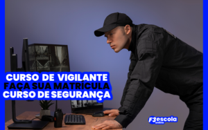 Curso de Vigilante